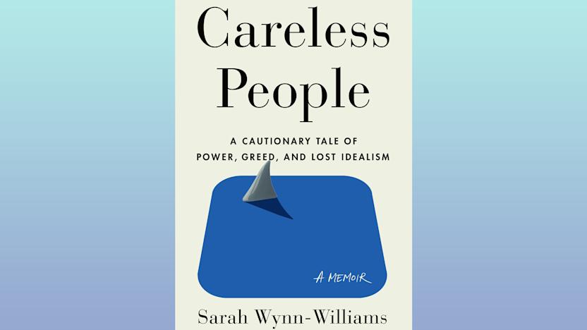 Careless People recounts Sarah Wynn-Williams' experiences over seven years at Facebook.