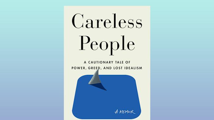 Careless People recounts Sarah Wynn-Williams' experiences over seven years at Facebook.